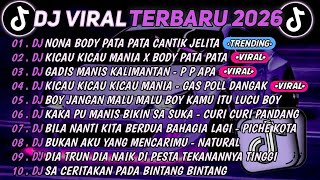 Download lagu DJ TIKTOK TERBARU 2026🎵DJ NONA BODY PATA PATA CANTIK JELITA🎵DJ KICAU KICAU MANIA X BODY PATA PATA  mp3