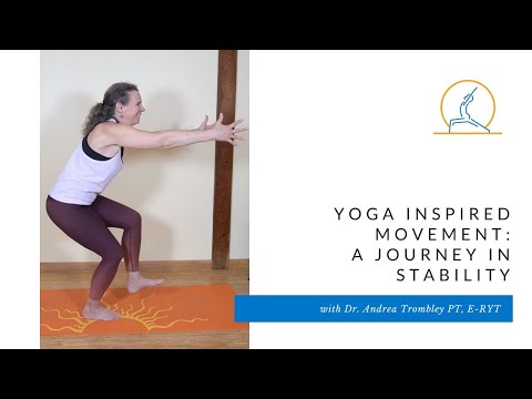 Yoga Inspired Movement: A Journey in Stability