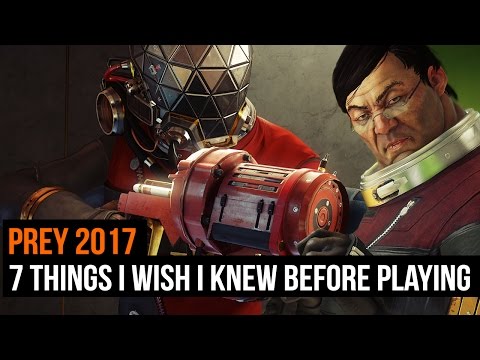 7 things I wish I knew before playing Prey