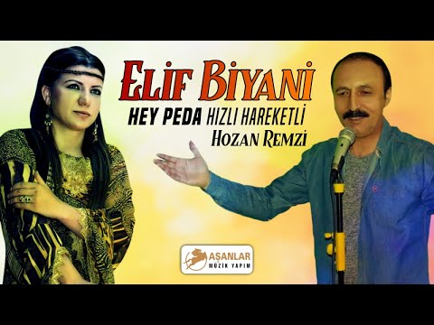 Elif Biyani Ft. Hozan Remzi - Hey Peda Hızlı Hareketli