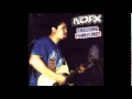 NOFX - Cheese/Where's My Slice? (Live) - Don Furcio NOFX - Cheese/Where's My Slice? (Live)