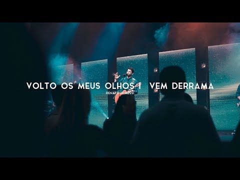 RENATO MIMESSI | VOLTO OS MEUS OLHOS | VEM DERRAMA | AO VIVO