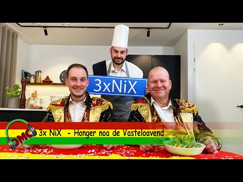 3x NiX  - Honger noa de Vasteloavend (LVK 2022 / CMC Alaif 2022)