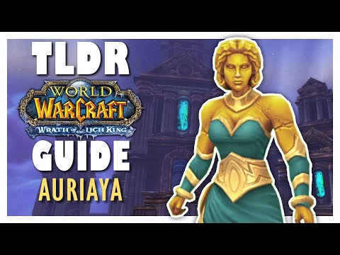 TLDR AURIAYA Guide - Wrath Classic ULDUAR Guide