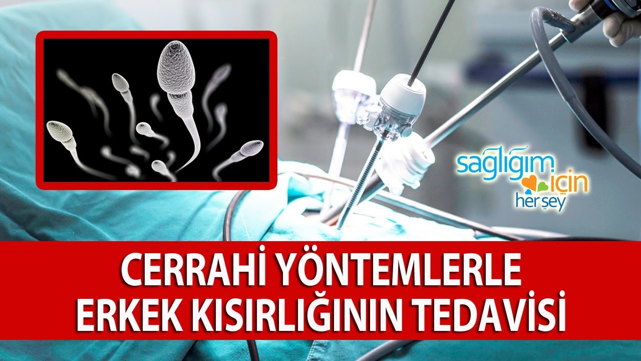 Erkek Kısırlığının Tedavisinde Cerrahi Yöntemlerin Avantajları ve Dezavantajları