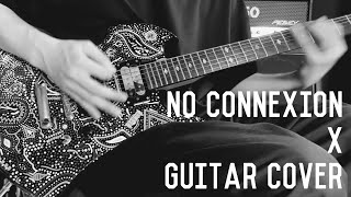 X (X JAPAN) NO CONNEXION Guitar cover