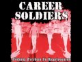 Career Soldiers - Consume 