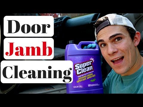 How To Clean Car Door Jambs: Super Clean Degreaser