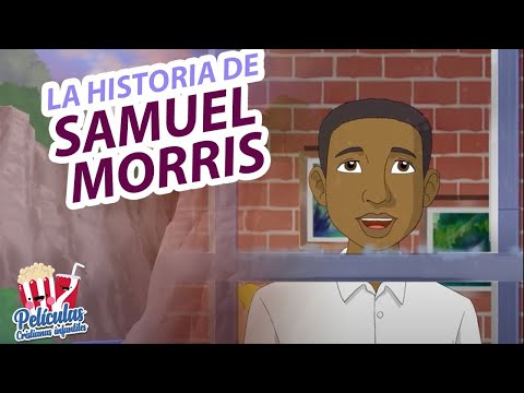 Películas Infantiles | Serie Antorchas: La Historia de Samuel Morris