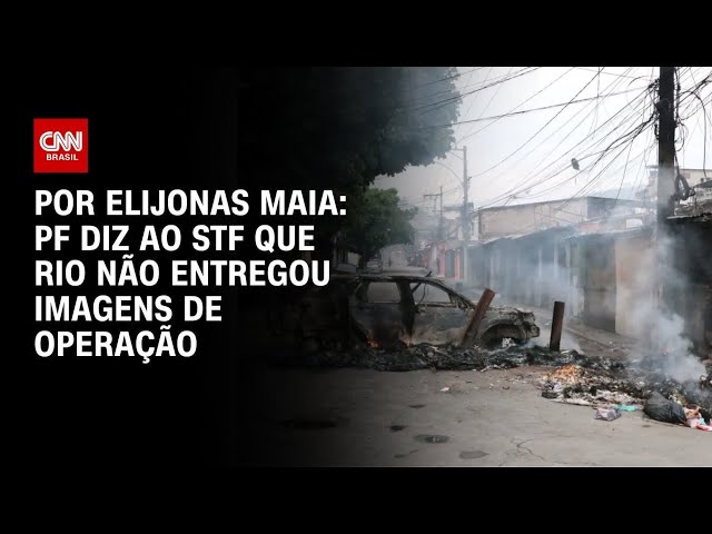 PF diz ao STF que PM do Rio não entregou imagens de operação com 122 mortos | CNN NOVO DIA