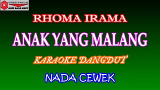 Download lagu KARAOKE DANGDUT ANAK YANG MALANG - RHOMA IRAMA (COVER) NADA CEWEK mp3 Download lagu KARAOKE DANGDUT ANAK YANG MALANG - RHOMA IRAMA (COVER) NADA CEWEK mp3