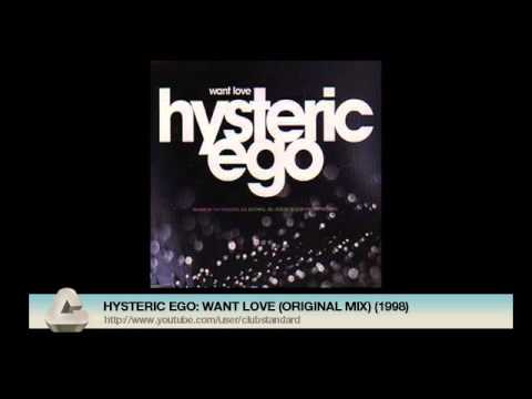 HYSTERIC EGO: WANT LOVE (ORIGINAL MIX) (1998)
