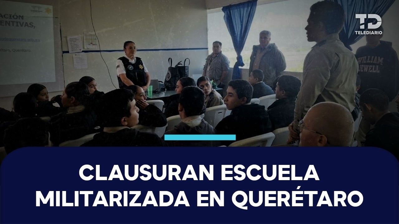 Clausuran escuela militarizada en Querétaro; exalumna denuncia presunto acoso