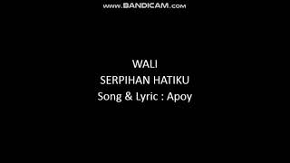 Download lagu Wali - SERPIHAN HATIKU mp3