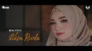 Download lagu Mira Putri - Siksa Rindu ( official music video ) mp3
