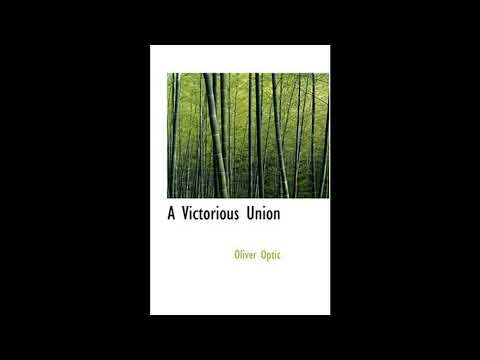 A Victorious Union by Oliver Optic — free full audiobook