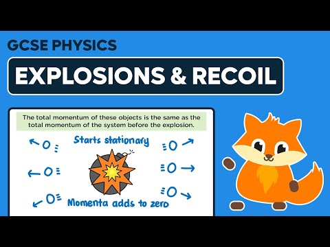 Explosions & Recoil - GCSE Physics