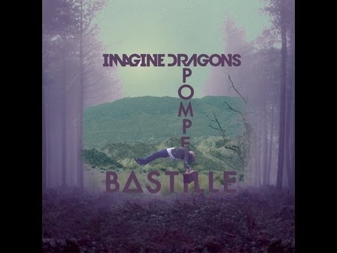 Imagine Dragons Vs. Bastille - Pompeii is Radioactive