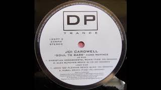 Joi Cardwell - Soul To Bare (John &#39;00&#39; Fleming Remix) (1999)