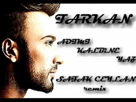 DJ SAFAK CEYLAN & TARKAN - Adımı Kalbine Yaz
