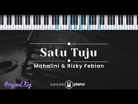 Satu Tuju - Mahalini & Rizky Febian (KARAOKE PIANO - ORIGINAL KEY)