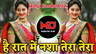 Hai Raat Mai Nasha Tera Tera  Manohari (Dance Mix)