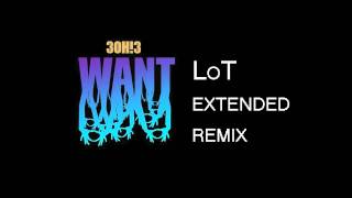 TAPP - 3OH!3 - WANT - LoT Extended Remix