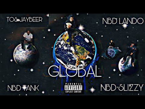 NBD Lando x TOS JayBeer x NBD Tank x NBD Slizzy “GLOBAL” (Official Audio)