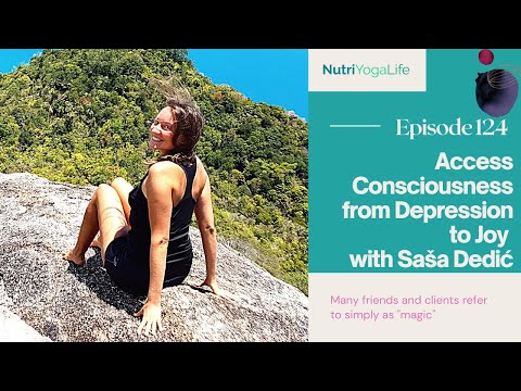 Access Consciousness from Depression to Joy with Saša Dedić - Episode 124