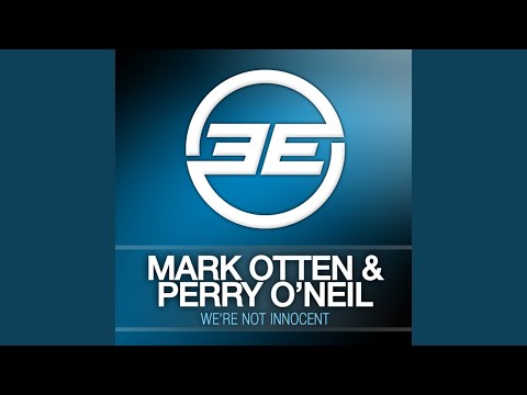 We're not innocent (Perry O'Neil Mix)