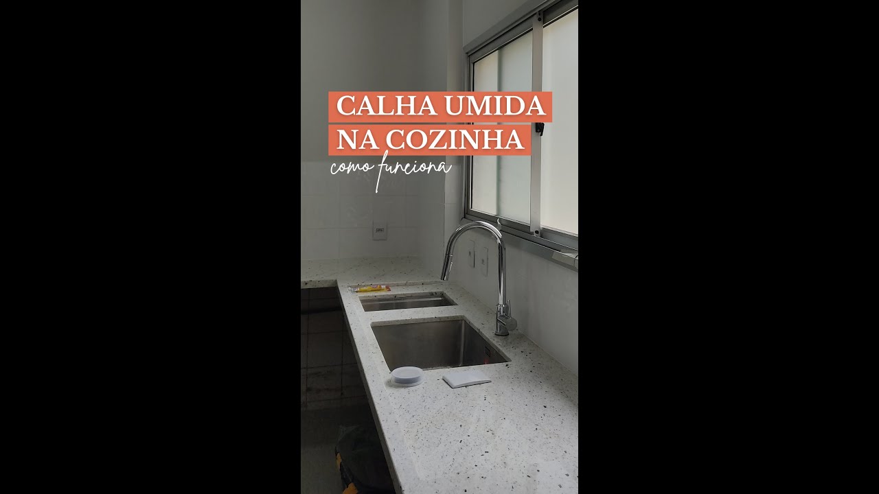 CALHA ÚMIDA NA COZINHA - COMO FUNCIONA