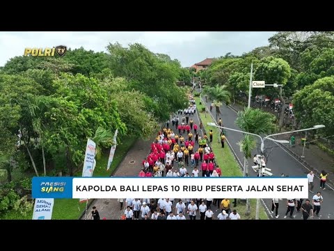 KAPOLDA BALI LEPAS 10 RIBU PESERTA JALAN SEHAT SAMBUT HARI BHAYANGKARA KE-79