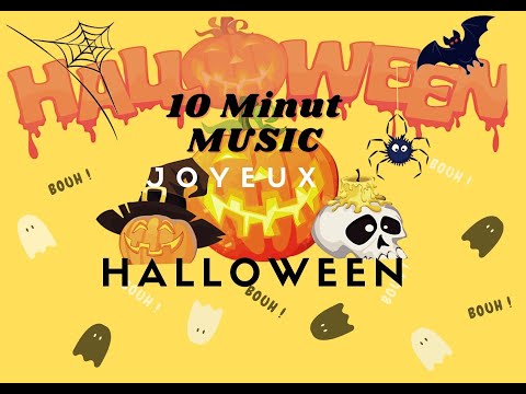 10 minut MUSIC JOYEUX HALLOWEEN