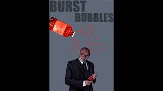 Burst Bubbles (Short Film)
