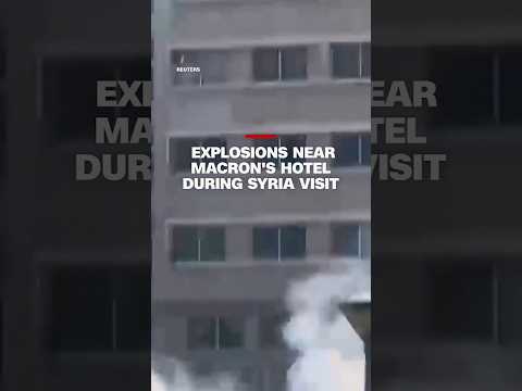 Explosions near Macron's hotel during Syria visit