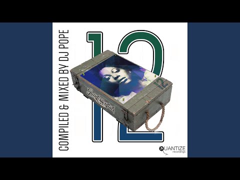 Quantize Quintessentials Vol. 12 - Compiled & Mixed By DJ Pope (Continuous DJ Mix)