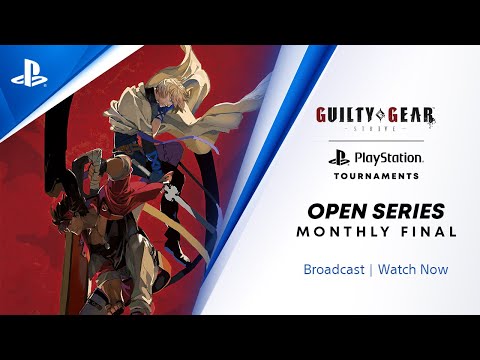 Guilty Gear -Strive : EU Monthly Final : PlayStation Tournaments Open Series