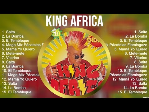 King Africa MEJOR CANCIÓN 2023 ~ ÁLBUM COMPLETO MÁS POPULAR