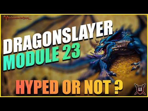 Neverwinter - Module 23 Dragonslayer  ! Hyped or Not ? June .