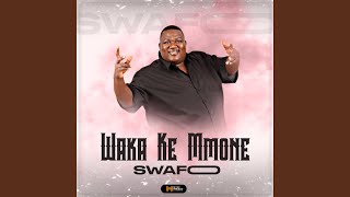 Download lagu Waka Ke Mmone mp3 Download lagu Waka Ke Mmone mp3