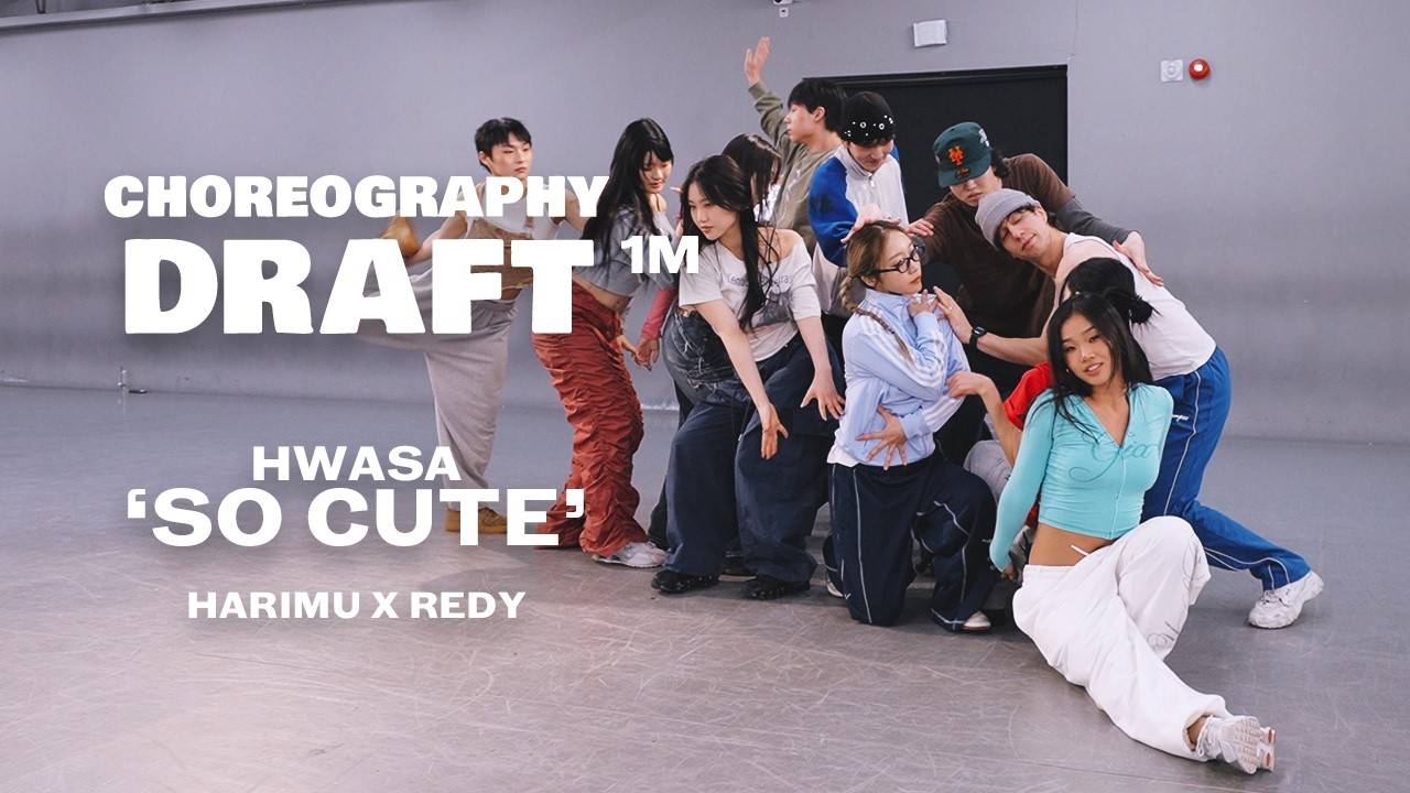 CHOREOGRAPHY DRAFT | 화사 (HWASA) 'So Cute' | @Harimu @Redy