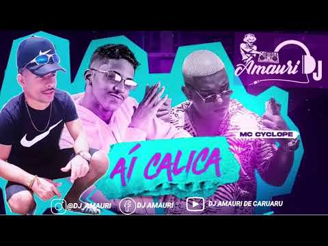 AI CALICA QUER DA PROS AMIGUINHO DA BOCA - TIK TOK - MC Cyclope )DJ AMAURI DE CARUARU| GRAVE🎼🎵