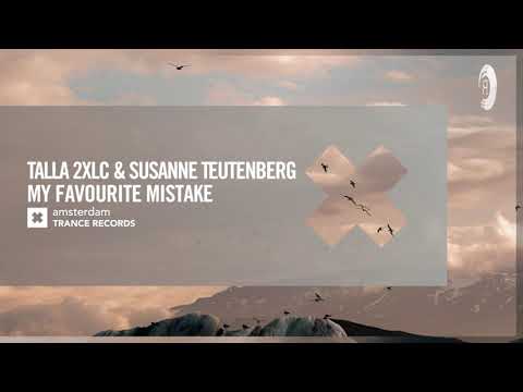 VOCAL TRANCE: Talla 2XLC & Susanne Teutenberg - My Favourite Mistake [Amsterdam Trance] + LYRICS