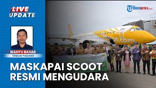 Maskapai Scoot Resmi Mengudara dengan Rute BIM Sumbar-Changi Airport Singapura