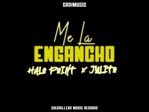 Halo Point x Juliito - Me La Engancho