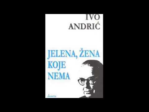 JELENA, ŽENA KOJE NEMA Ivo Andrić