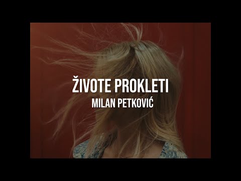 MILAN PETKOVIC - ZIVOTE PROKLETI (OFFICIAL VIDEO 2025)