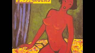 The Passengers - Watching, hoping, praying