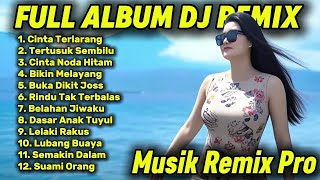 Download lagu Full Album DJ Remix Musik Remix Pro | DJ Remix Full Bass Lagu Viral Paling Enak Didengar 2025 | mp3