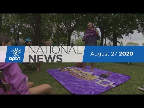 APTN National News August 27, 2020 – Mountie reassigned, Security-guard tests positive for COVID-19